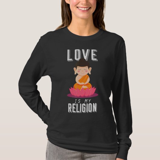 Buddha-Liebe ist mein religiös meditierender Buddh T-Shirt (Vorderseite)
