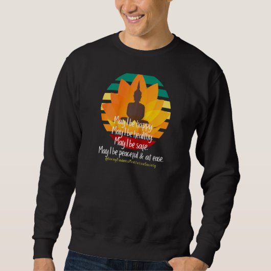 Buddha Mandala Lovinggüness Metta Blessing Praye Sweatshirt (Vorderseite)