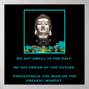 Buddha mit inspirierendem Zitat zur Konzentration Poster