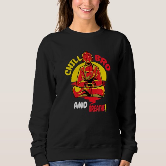 Buddha Monk Namaste Buddhismus nur Entspannen oder Sweatshirt (Vorderseite)