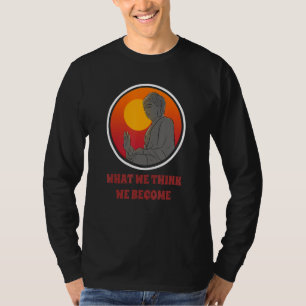 Buddha Monk Namaste Buddhismus, was wir glauben zu T-Shirt