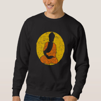 Buddha Monk Namaste Praying Pray Smile Happy Laugh Sweatshirt