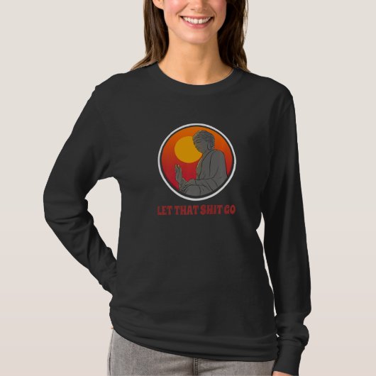Buddha Monk Namaste Smiling Happiness Let Worries T-Shirt (Vorderseite)
