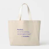 Buddha Quote Tasche: Meditat, sei nicht sorglos Jumbo Stoffbeutel (Rückseite)