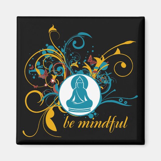 Buddha sei aufmerksam magnet (Vorne)