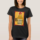 Buddha Was Born In Nepal Nepali Nepalese T-Shirt (Vorderseite)