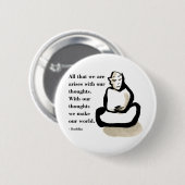Buddha-Zitat: Alle, dass wir sind Button (Vorne & Hinten)