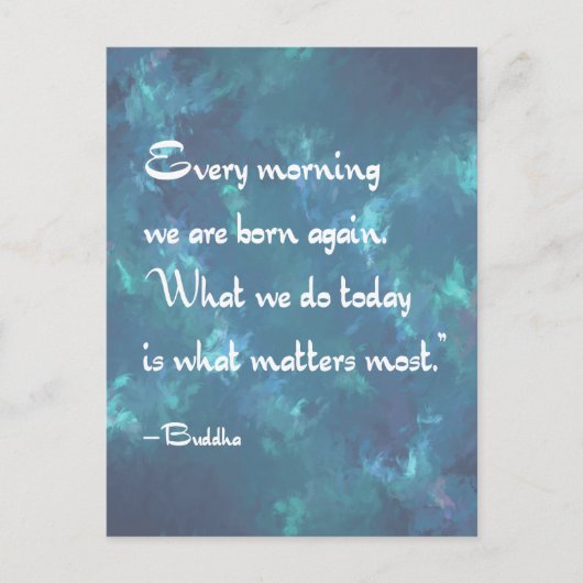 Buddha-Zitat jeden Morgen Postkarte (Vorderseite)