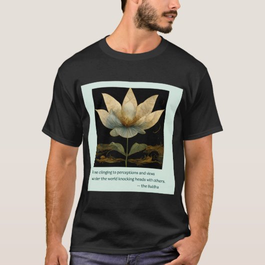 Buddha Zitat über Meinungen Menschen GOLD lotus T-Shirt (Vorderseite)