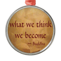 Buddha Zitat; Was Wir Denken, Werden Wir