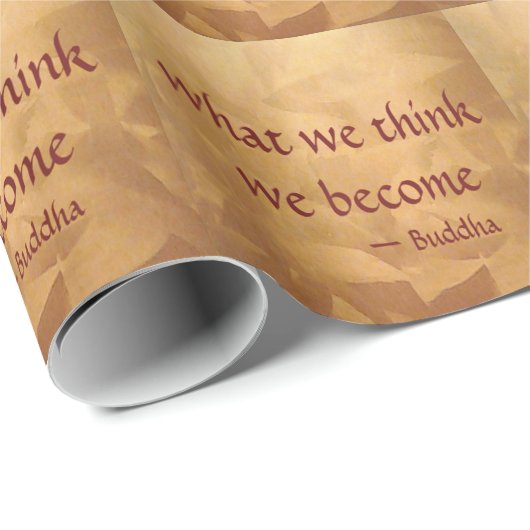 Buddha-Zitat; was wir denken zu werden Geschenkpapier (Rolleneckpunkt)