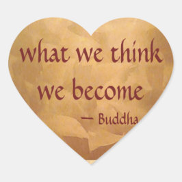 Buddha-Zitat; was wir denken zu werden Herz-Aufkleber
