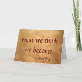 Buddha-Zitat; was wir denken zu werden Karte