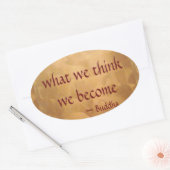 Buddha-Zitat; was wir denken zu werden Ovaler Aufkleber (Umschlag)