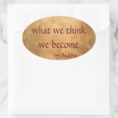 Buddha-Zitat; was wir denken zu werden Ovaler Aufkleber (Tasche)