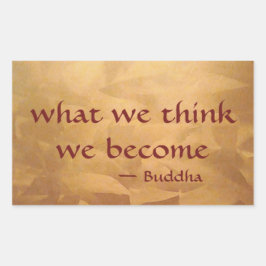 Buddha-Zitat; was wir denken zu werden Rechteckiger Aufkleber