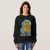 Buddhism Buddhist Buddha Potato Medi Tater Sweatshirt (Vorne ganz)