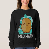 Buddhism Buddhist Buddha Potato Medi Tater Sweatshirt (Vorderseite)