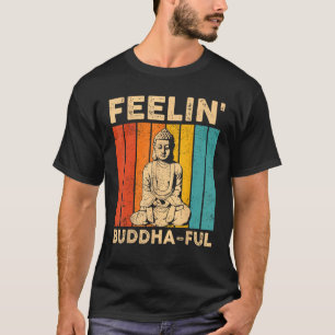 Buddhismus Buddha Buddhist Retro Feelin Buddha Ful T-Shirt