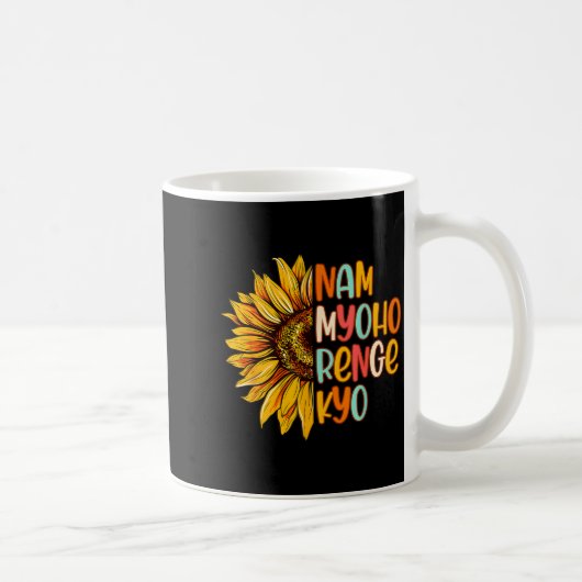 Buddhist Buddhism Sunflower Nam A Myoho Renge Kyo Kaffeetasse (Rechts)