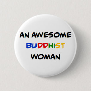 buddhistische Frau, großartig Button