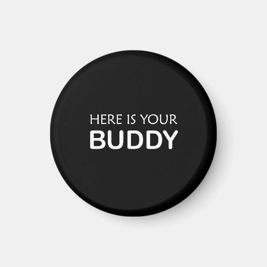 Buddy Magnet - kühnes Schwarz-Weiß-Design (Vorne)
