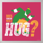 Buddy the Elf Does Someone Need a Hug Poster (Vorne)