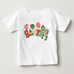 Buddy the Elf   Fa La La La Santa Baby T-shirt