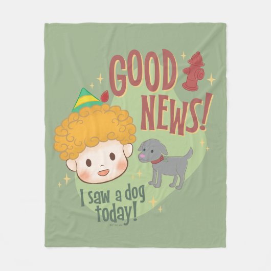 Buddy the Elf Gute Nachrichten! Ich habe heute ein Fleecedecke (Vorderseite)