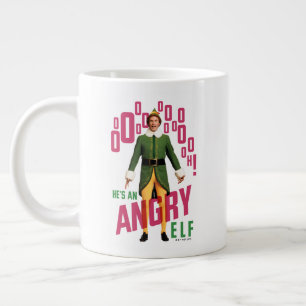 Buddy the Elf   He's an Angry Elf Jumbo-Tasse