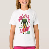 Buddy the Elf | He's an Angry Elf T-Shirt (Vorderseite)