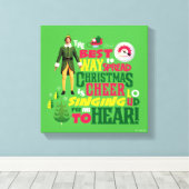 Buddy the Elf | Weihnachts-Cheer Grafik-Zitat Leinwanddruck (Insitu (Holzboden))