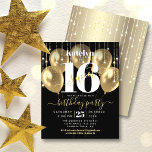 Budget Black Gold Glitzer Sweet 16 Balloons Einlad<br><div class="desc">"Happy Sweet 16". Schicken Sie diese atemberaubende, einfache, festliche, moderne, personalisierte Party Einladung für eine Veranstaltung, an die Sie sich erinnern können. . Fette, grafische, weiße Typografie und handgeschriebene goldene Schriftzeichen überlagern Goldballons und goldene funkelnd Streichlichter auf einem ausgeklügelten, schwarzen Hintergrund. Personalisieren Sie den benutzerdefinierten Text mit dem Namen Ihrer...</div>