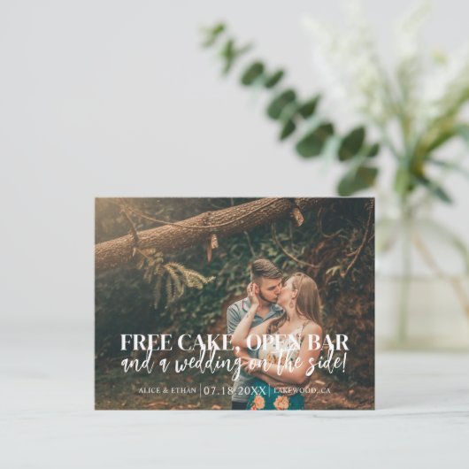 Budget Funny Free Cake Open Bar Save the Date Ankündigungspostkarte (Stehend Vorderseite)