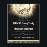 Budget Gold 60. Geburtstagsparty 70's Disco Ball Flyer<br><div class="desc">Hier ist eine Beschreibung für eine 60. Geburtstagsparty der 70er Jahre Disco Ball Einladung: "Bereiten Sie sich vor, die Nacht mit unserer 60. Geburtstagsparty 70's Disco Ball Einladung glänzen und umrunden! Diese Einladung verkörpert Opulenz und Nostalgie und ist somit die perfekte Wahl für einen Meilenstein zum 60. Geburtstag mit einer...</div>