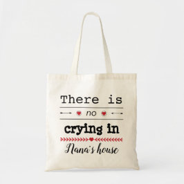 Budget Tote Tag "No Cry in Nana's House" Tragetasche