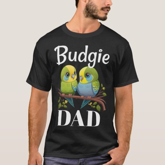 Budgie Dad Budgerigar Parakeet Bird 19 T-Shirt (Vorderseite)