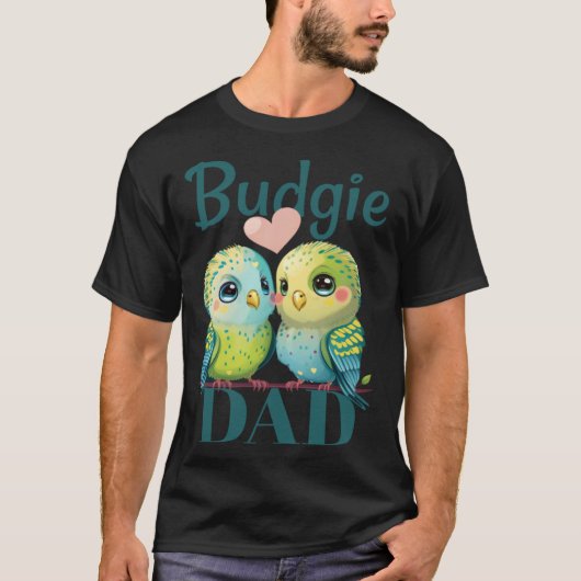 Budgie Dad Budgerigar Parakeet Bird 25 T-Shirt (Vorderseite)