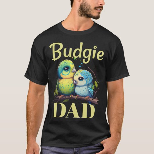 Budgie Dad Budgerigar Parakeet Bird 9 T-Shirt (Vorderseite)
