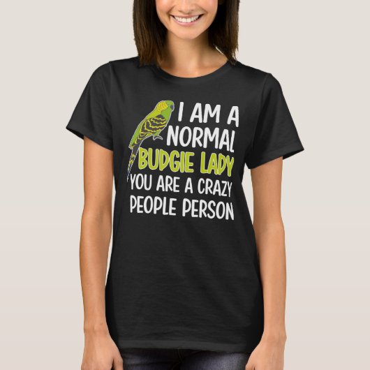Budgie Lady Budgie Owner Budgerigar Budgie Mama T-Shirt (Vorderseite)