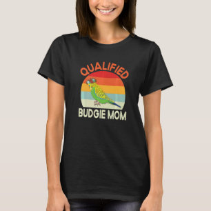 Budgie Mama Budgie Parrot Parakeet Parrot Bird T-Shirt