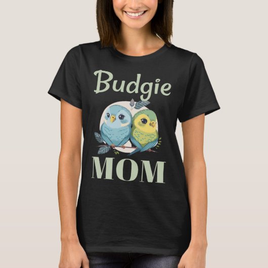 Budgie Mom Budgerigar Parakeet Bird 104 T-Shirt (Vorderseite)