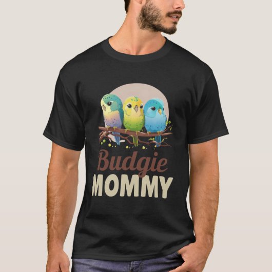 Budgie Mom Budgerigar Parakeet Bird 12 T-Shirt (Vorderseite)