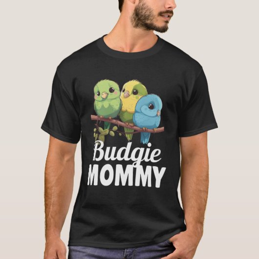 Budgie Mom Budgerigar Parakeet Bird 22 T-Shirt (Vorderseite)