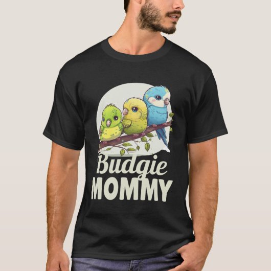 Budgie Mom Budgerigar Parakeet Bird 3 T-Shirt (Vorderseite)