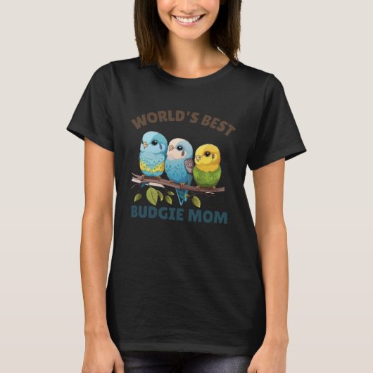 Budgie Mom Budgerigar Parakeet Bird 51 T-Shirt (Vorderseite)