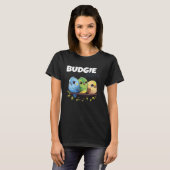 Budgie Mom Budgerigar Parakeet Bird 69 T-Shirt (Vorne ganz)