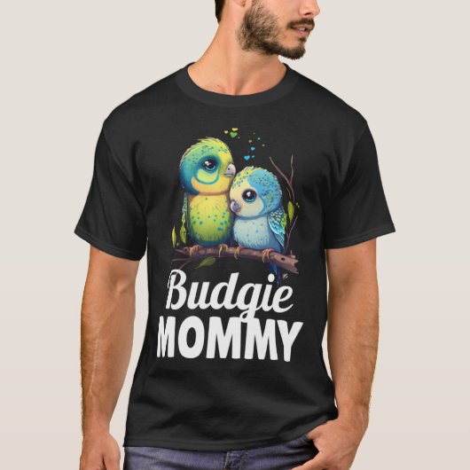Budgie Mom Budgerigar Parakeet Bird 9 T-Shirt (Vorderseite)