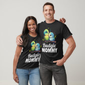 Budgie Mom Budgerigar Parakeet Bird 9 T-Shirt (Unisex)