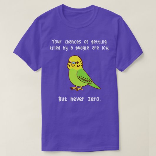 Budgie Never Zero T-Shirt (Design vorne)